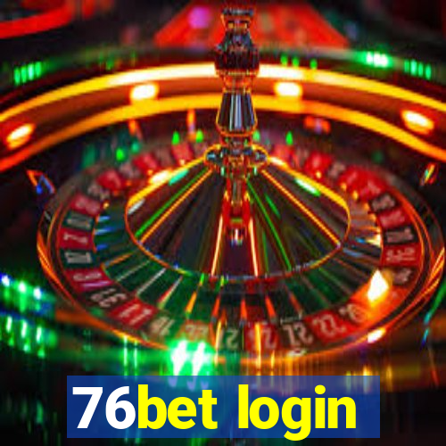 76bet login