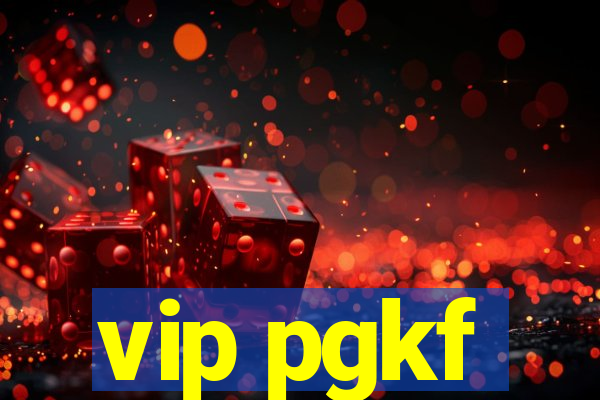 vip pgkf