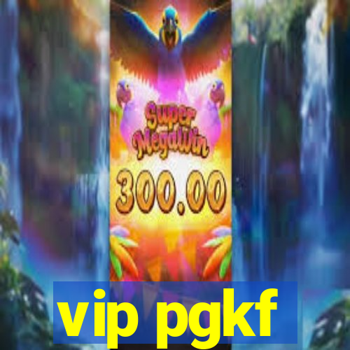 vip pgkf