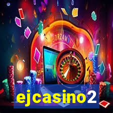 ejcasino2