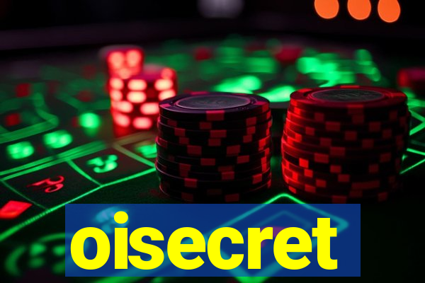 oisecret