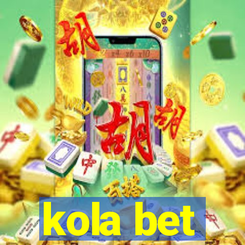 kola bet