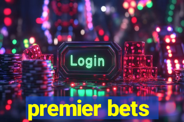 premier bets