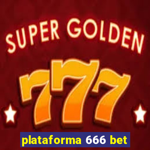 plataforma 666 bet