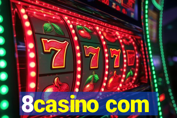 8casino com