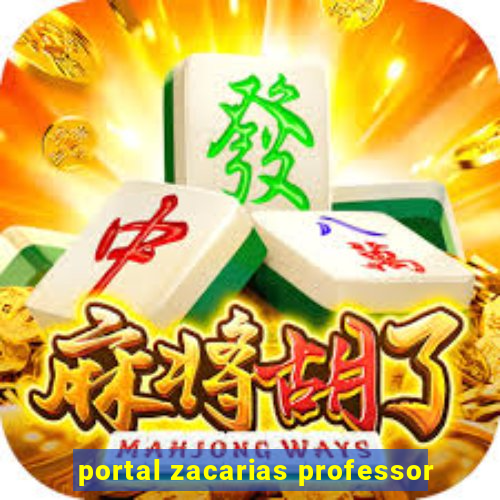 portal zacarias professor