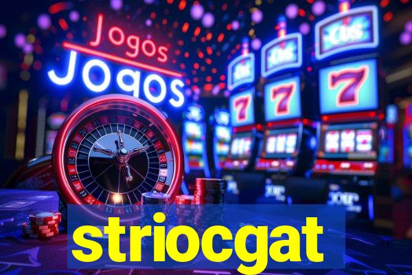 striocgat