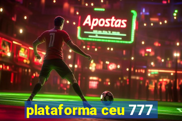 plataforma ceu 777