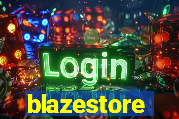 blazestore