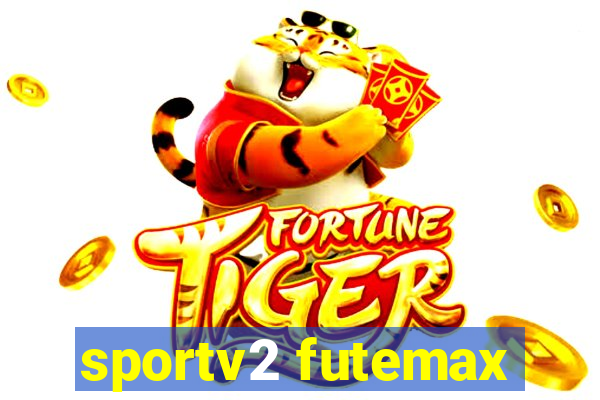 sportv2 futemax