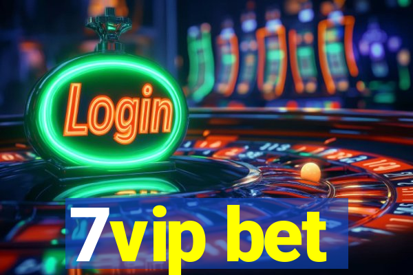 7vip bet