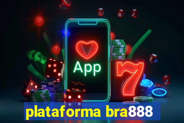 plataforma bra888