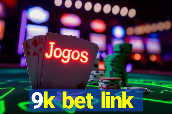 9k bet link