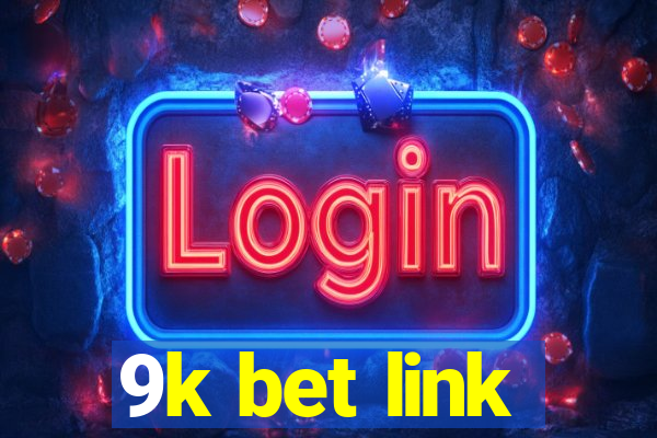 9k bet link