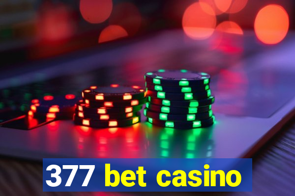 377 bet casino