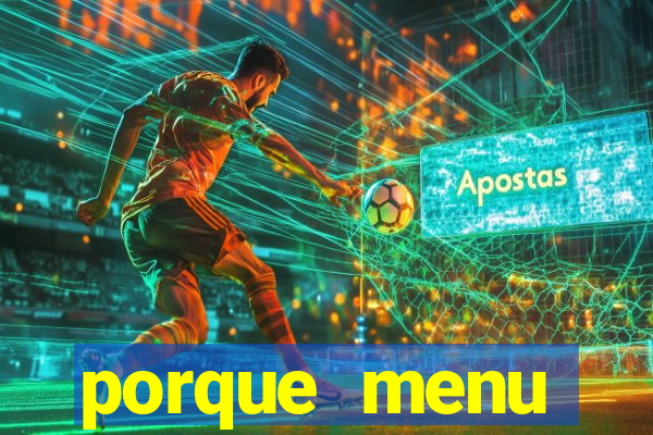 porque menu selvagem acabou