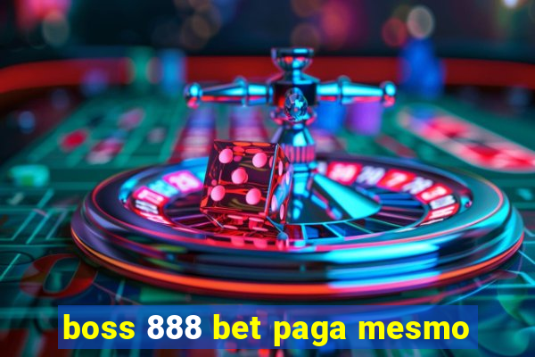 boss 888 bet paga mesmo