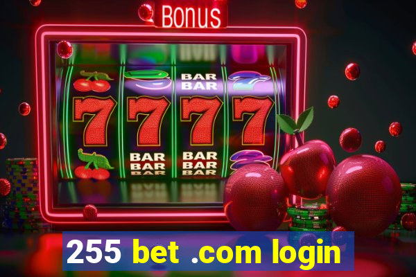 255 bet .com login