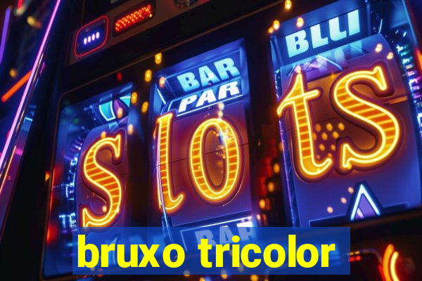 bruxo tricolor