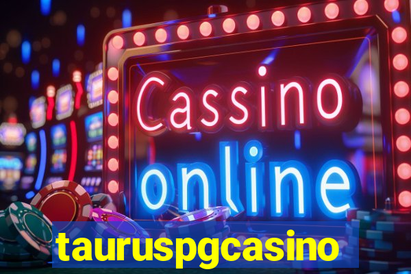 tauruspgcasino