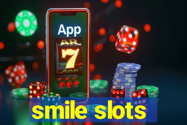 smile slots