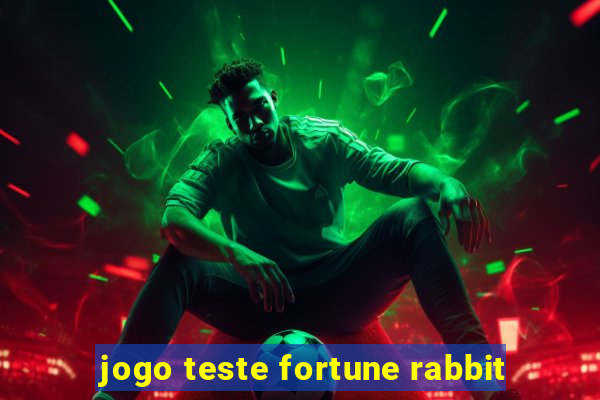 jogo teste fortune rabbit