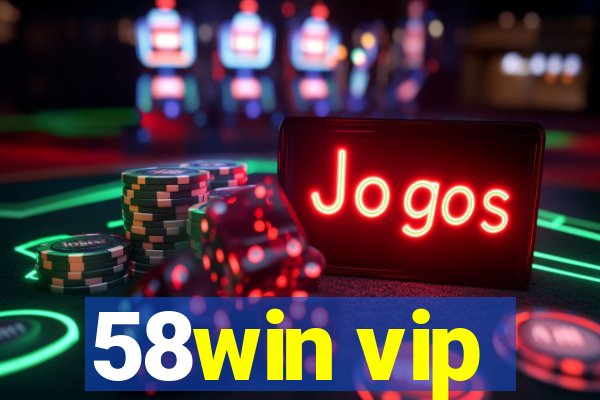 58win vip