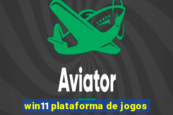 win11 plataforma de jogos