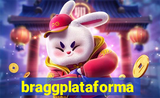 braggplataforma