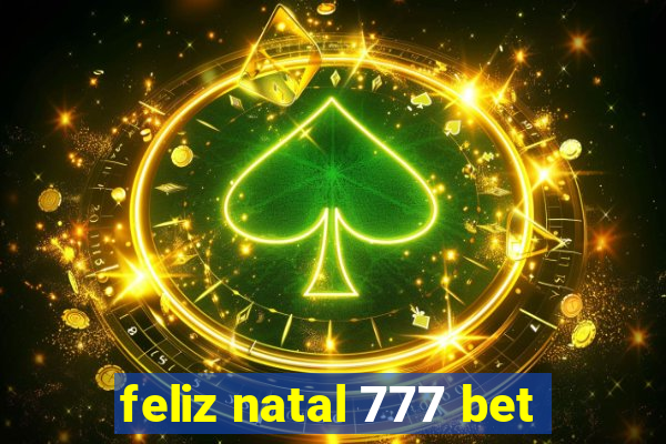 feliz natal 777 bet