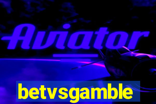 betvsgamble