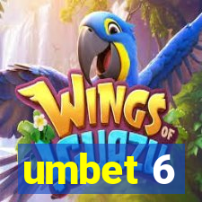 umbet 6