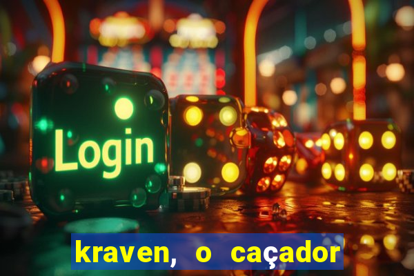 kraven, o caçador filme completo dublado