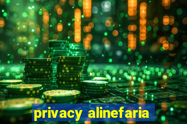 privacy alinefaria