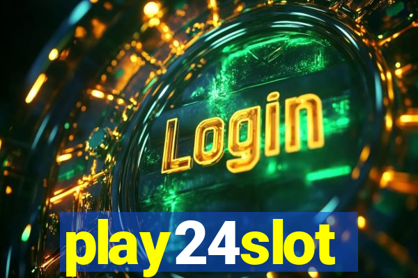 play24slot