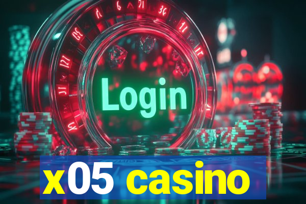 x05 casino