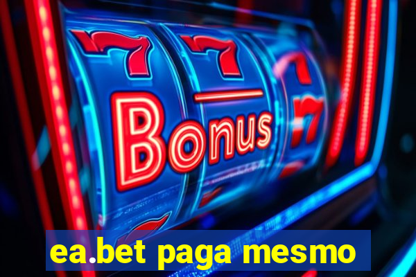 ea.bet paga mesmo