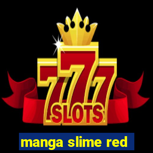 manga slime red