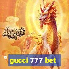 gucci 777 bet