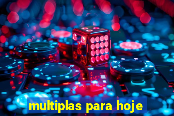 multiplas para hoje