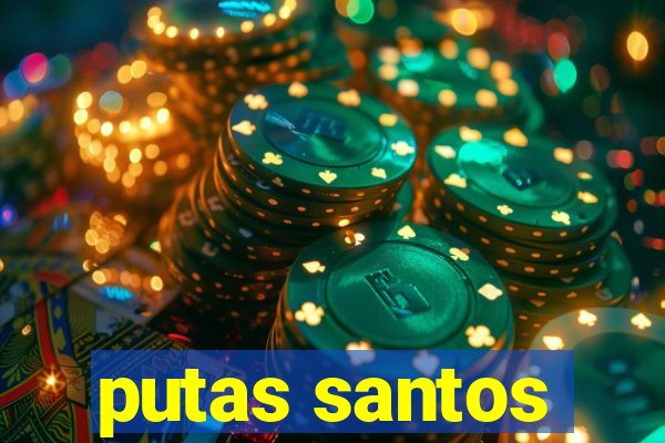 putas santos