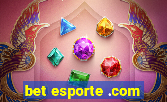 bet esporte .com