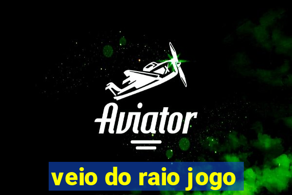 veio do raio jogo