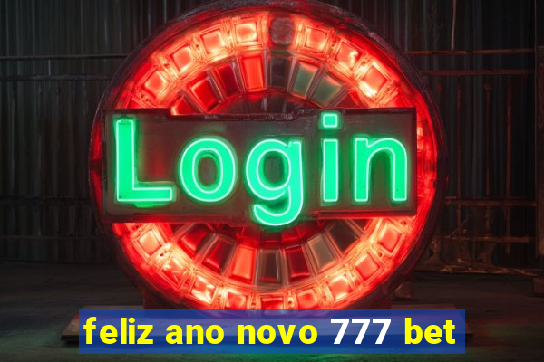 feliz ano novo 777 bet