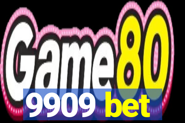 9909 bet