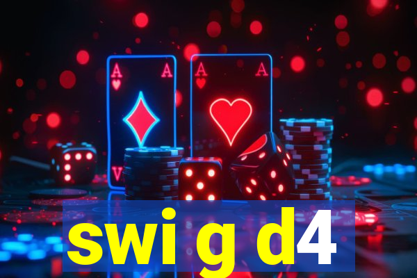 swi g d4