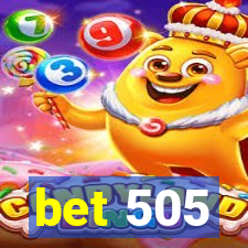 bet 505