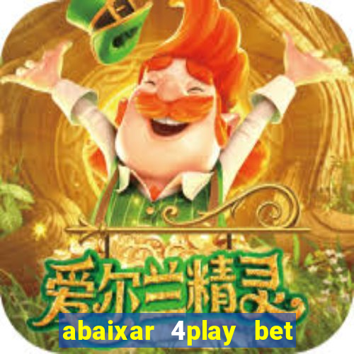 abaixar 4play bet baixar app