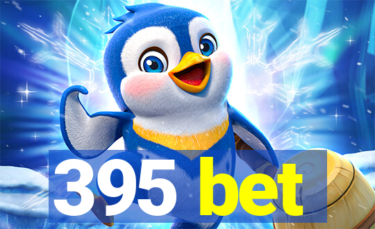 395 bet