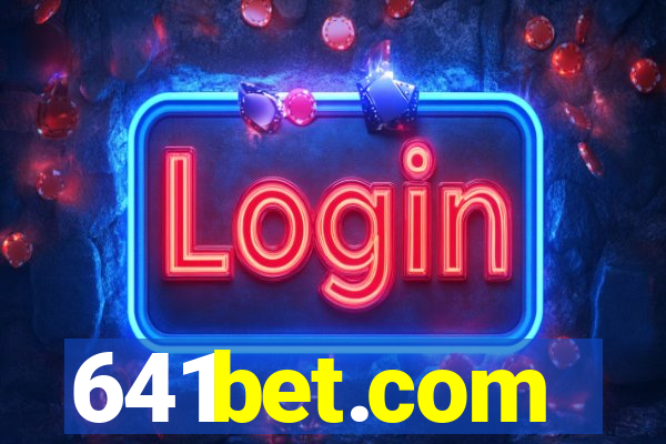 641bet.com